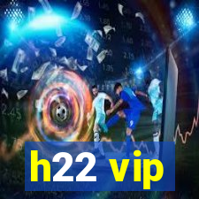 h22 vip